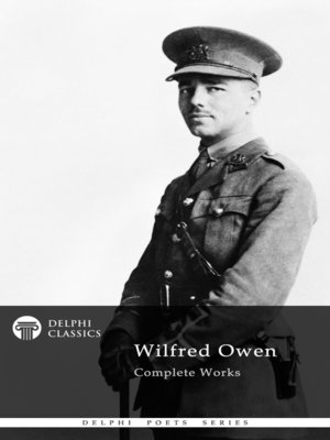 cover image of Delphi Complete Works of Wilfred Owen (Illustrated)